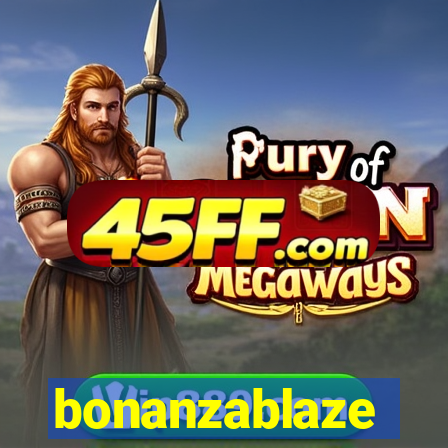 bonanzablaze