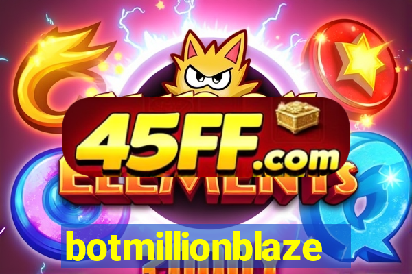 botmillionblaze