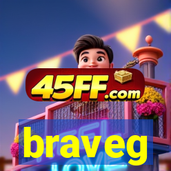 braveg