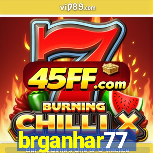 brganhar77