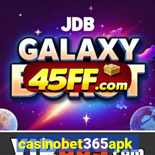 casinobet365apk
