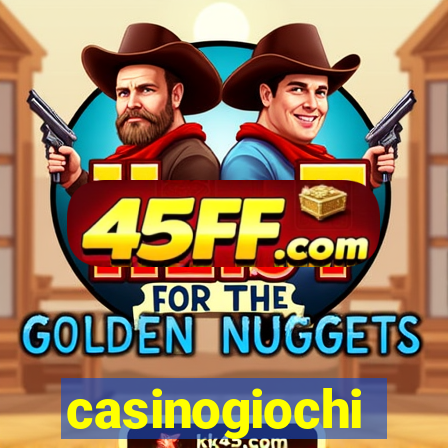 casinogiochi