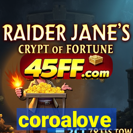 coroalove