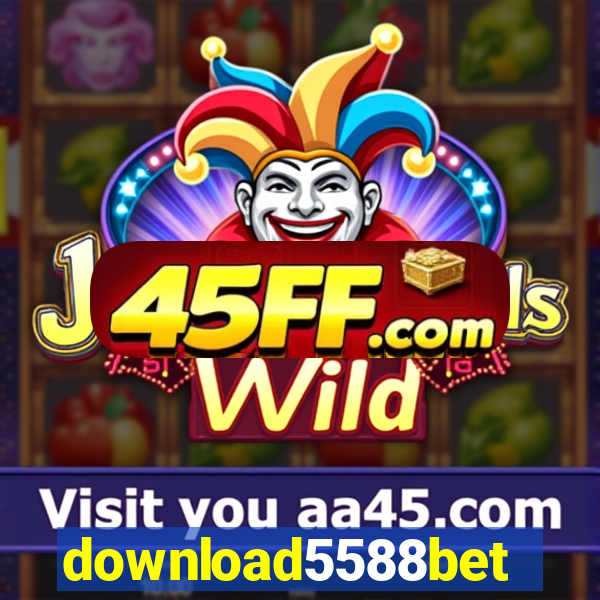 download5588bet