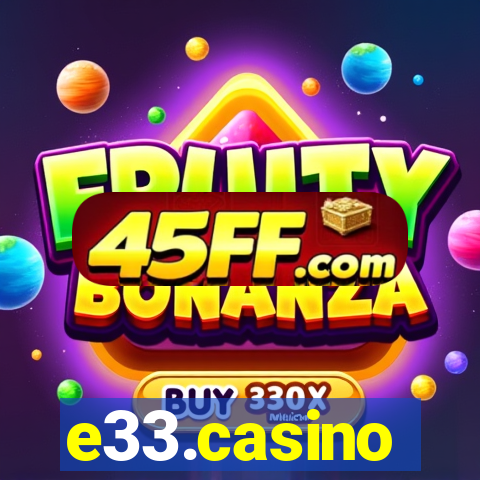e33.casino