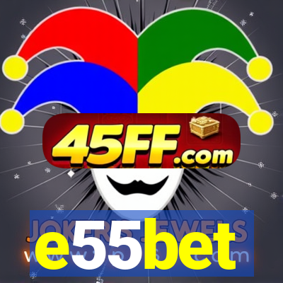 e55bet