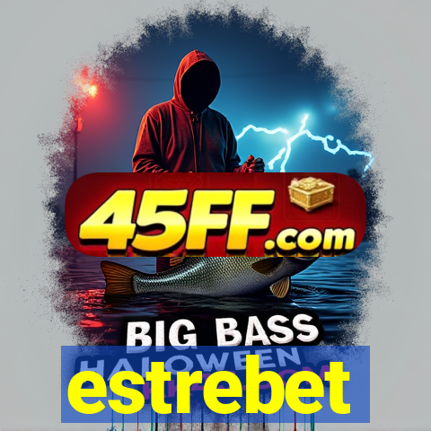 estrebet