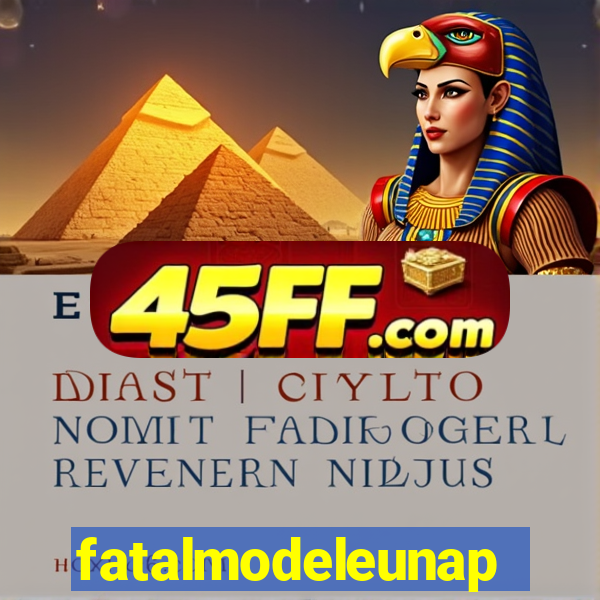 fatalmodeleunapolis