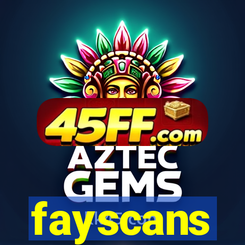 fayscans