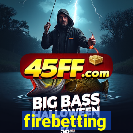 firebetting