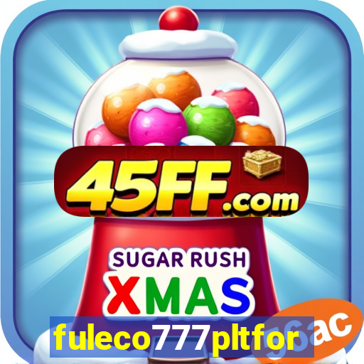fuleco777pltfor