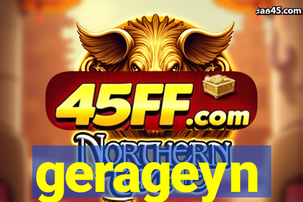gerageyn