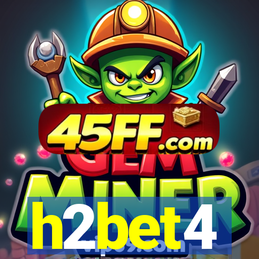 h2bet4