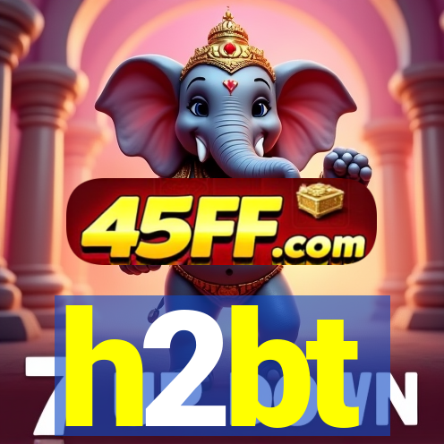 h2bt