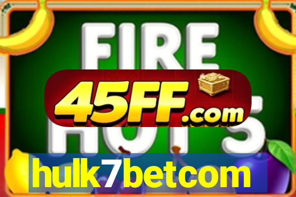 hulk7betcom