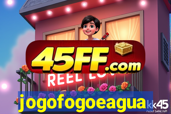 jogofogoeagua
