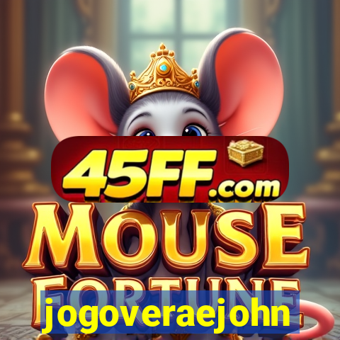 jogoveraejohn