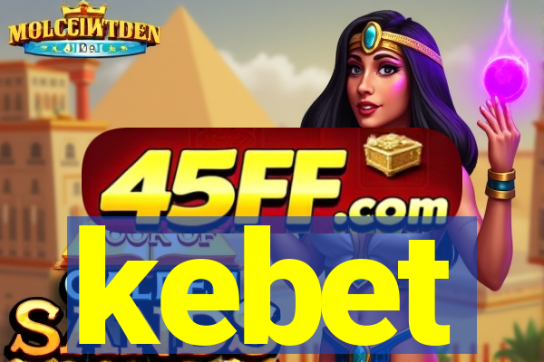 kebet