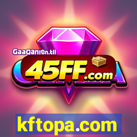 kftopa.com