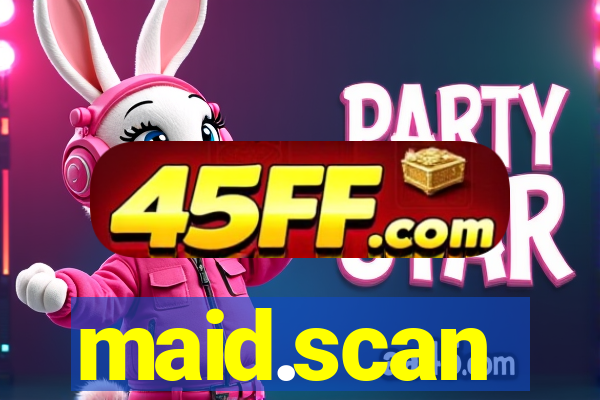 maid.scan