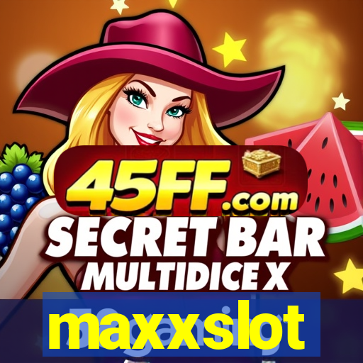 maxxslot