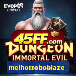melhorroboblaze