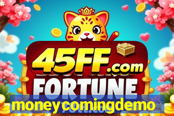 moneycomingdemo