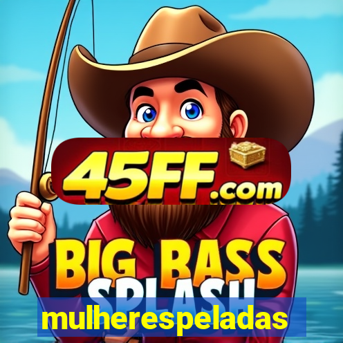 mulherespeladas