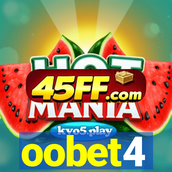 oobet4