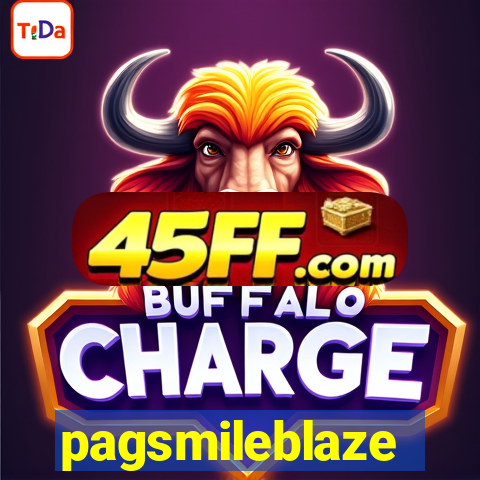 pagsmileblaze