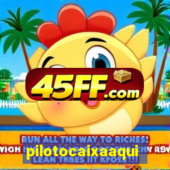pilotocaixaaqui