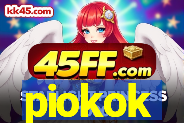 piokok
