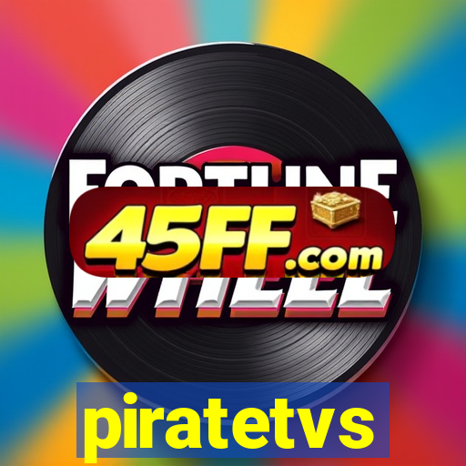 piratetvs