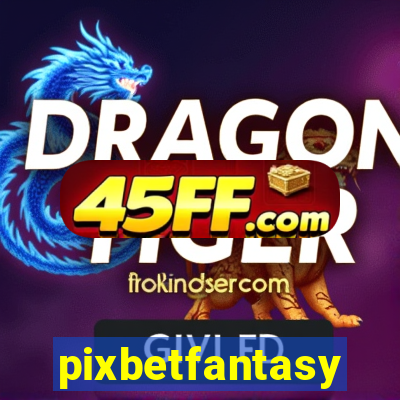 pixbetfantasy