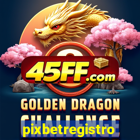 pixbetregistro