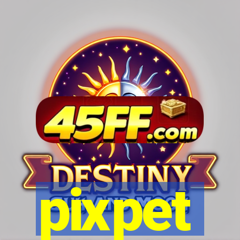 pixpet