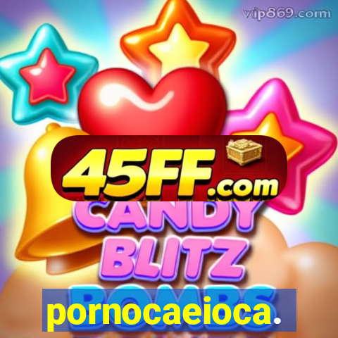 pornocaeioca.