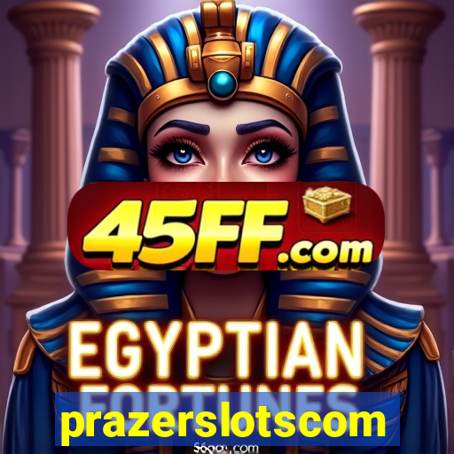 prazerslotscom