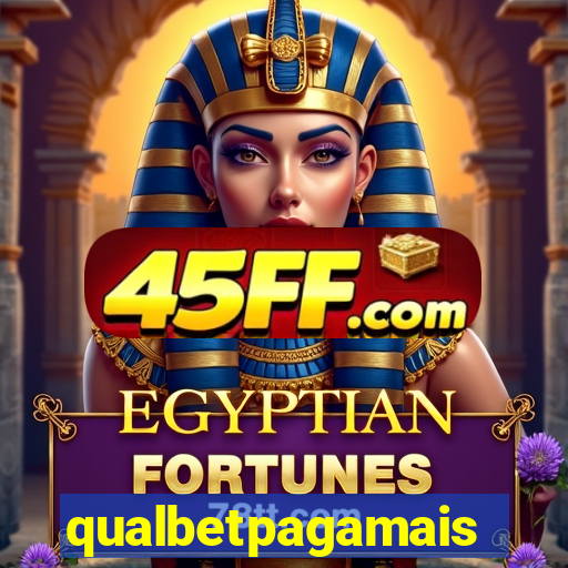 qualbetpagamais