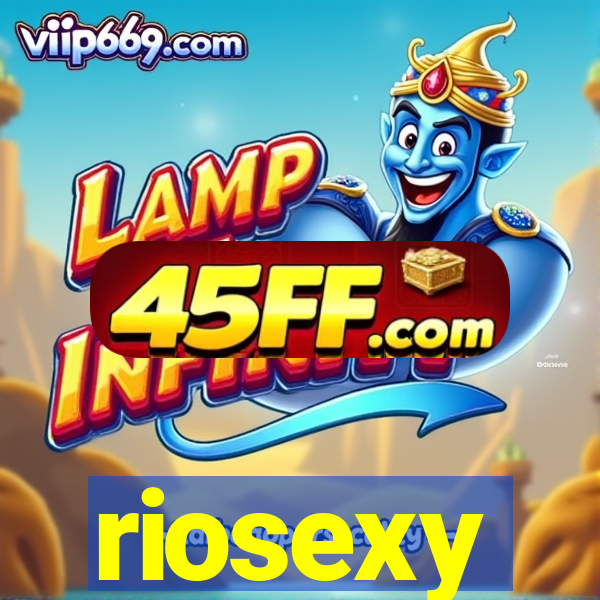 riosexy