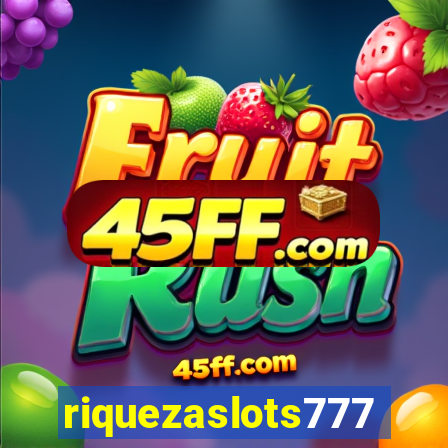 riquezaslots777