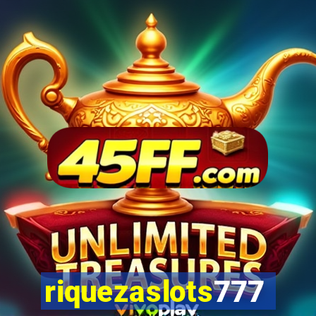 riquezaslots777