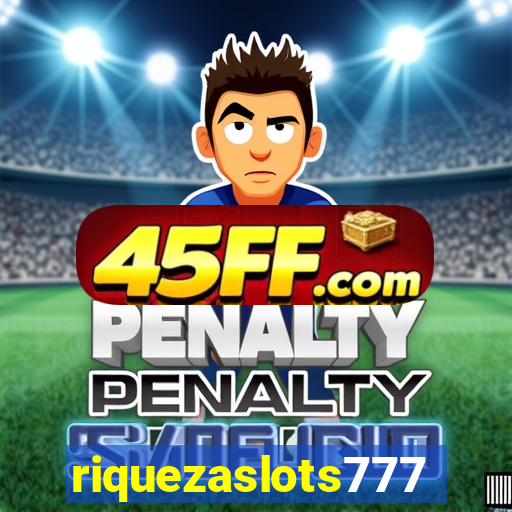 riquezaslots777