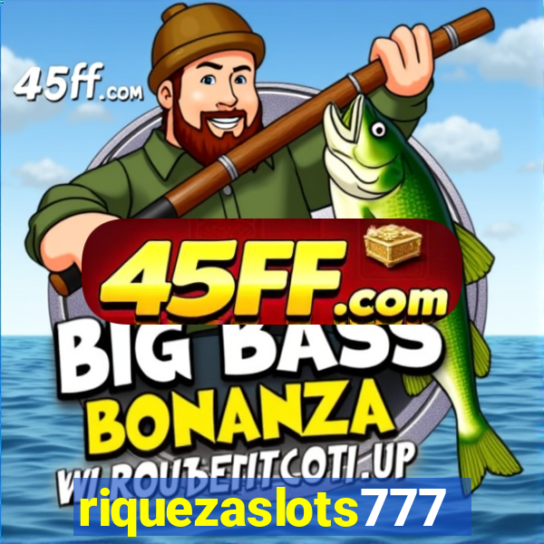 riquezaslots777
