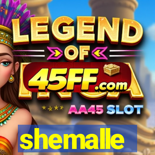 shemalle