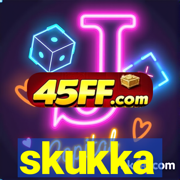 skukka