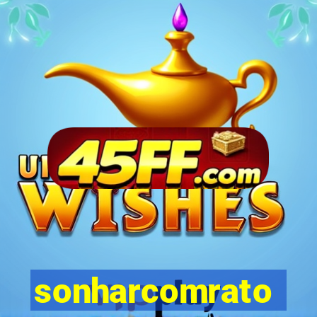 sonharcomrato