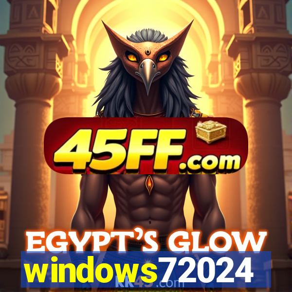 windows72024