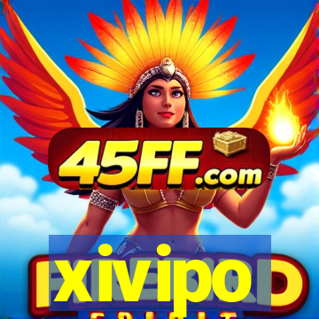 xivipo