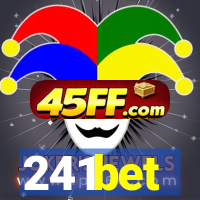241bet